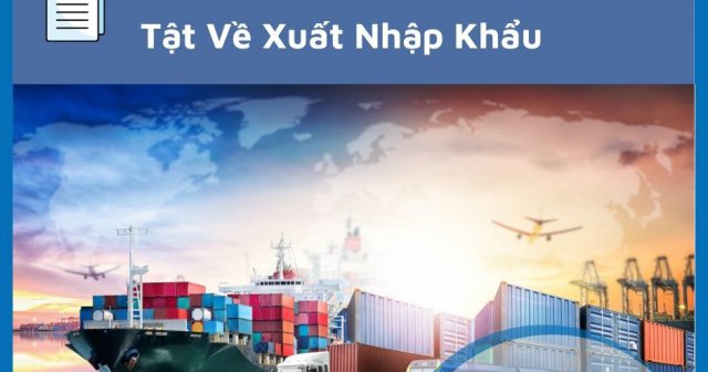 Xuất Nhập Khẩu Là Gì? Tấn Tần Tật Về Ngành Xuất nhập khẩu